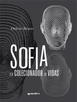 Livro - Sofia E O Colecionador De Vidas - Vol. 1
