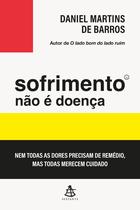 Livro - Sofrimento não é doença Livro - Sofrimento não é doença