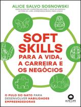Livro - Soft Skills Para A Vida, A Carreira E Os Negocios