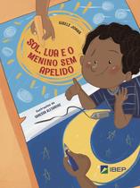 Livro - Sol, Lua e o menino sem apelido