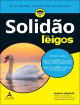 Livro - Solidao Para Leigos - ALTA BOOKS Livro - Solidao Para Leigos - ALTA BOOKS