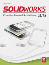 Livro - Solidworks 2013 - Conceitos Basicos Introdutorios