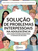 Livro - Solucao De Problemas Interpessoais Na Adolescencia Livro - Solucao De Problemas Interpessoais Na Adolescencia