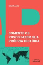 Livro - Somente os povos fazem sua própria história