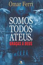 Livro - Somos todos ateus, graças a Deus
