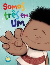 Livro - Somos três em um Livro - Somos três em um