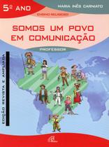 Livro - Somos um povo em comunicação - 5º ano (livro do professor)