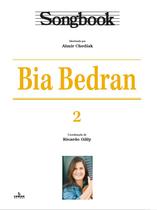 Livro - Songbook Bia Bedran - Vol. 2 Livro - Songbook Bia Bedran - Vol. 2