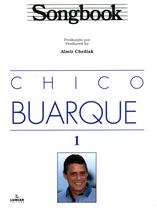 Livro - Songbook Chico Buarque - Volume 1 Livro - Songbook Chico Buarque - Volume 1