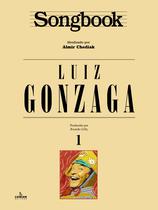 Livro - Songbook Luiz Gonzaga - Volume 1 Livro - Songbook Luiz Gonzaga - Volume 1