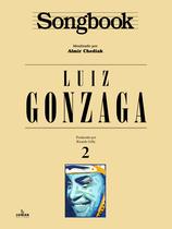 Livro - Songbook Luiz Gonzaga - Volume 2 Livro - Songbook Luiz Gonzaga - Volume 2