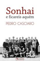 Livro - Sonhai e ficareis aquém