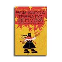 Livro - Sonhando a Terra do Bem Virá