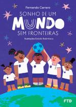 Livro - Sonho de um mundo sem fronteiras Livro - Sonho de um mundo sem fronteiras