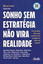 Livro - Sonho sem estratégia não vira realidade