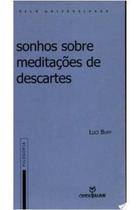 Livro Sonhos Sobre Meditacao de Descartes (Luci Bufi)