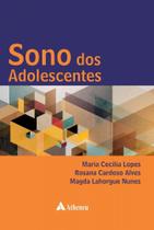 Livro - Sono Dos Adolescentes - Lopes - Atheneu