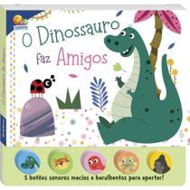 Livro - Sons da Bicharada II! O Dinossauro faz amigos