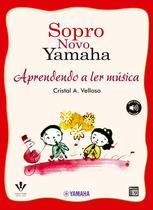 Livro - Sopro novo Yamaha - Aprendendo a ler música Livro - Sopro novo Yamaha - Aprendendo a ler música