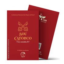Livro Sou Católico : vivo a minha fé - CNBB - Brochura Livro Sou Católico : vivo a minha fé - CNBB - Brochura