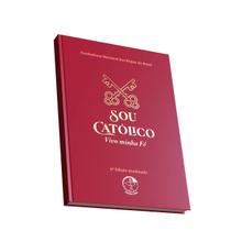 Livro Sou Católico : vivo a minha fé - CNBB - Capa Dura