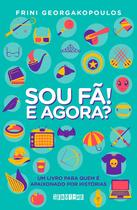 Livro - Sou fã! E agora?