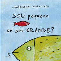 Livro - Sou pequeno ou sou grande?