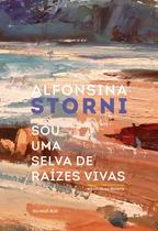 Livro - Sou uma selva de raízes vivas Livro - Sou uma selva de raízes vivas