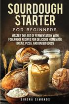 Livro Sourdough Starter para iniciantes: receitas de fermentação