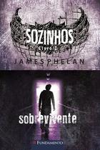 Livro - Sozinhos 02 - Sobrevivente Livro - Sozinhos 02 - Sobrevivente