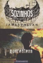 Livro - Sozinhos 03 - Quarentena Livro - Sozinhos 03 - Quarentena
