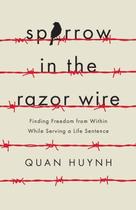 Livro Sparrow in the Razor Wire: Encontrando a liberdade de dentro