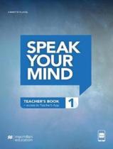 Livro - Speak Your Mind 1 Teachers Edition With App - MACMILLAN BR Livro - Speak Your Mind 1 Teachers Edition With App - MACMILLAN BR