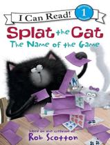 Livro - Splat The Cat - The Name Of The Game - Level 1