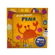 Livro - Splish Splash! Praia - Livro de banho que muda de cor na água! Livro - Splish Splash! Praia - Livro de banho que muda de cor na água!