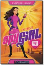 Livro - Spy Girl - Perigo