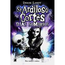Livro - Sr. Ardiloso Cortês: Dias Sombrios (Vol. 4)