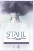 Livro - Stahl-Tratamento Farmacológico para Psicose: Guia Ilustrado Livro - Stahl-Tratamento Farmacológico para Psicose: Guia Ilustrado