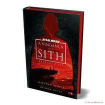 Livro - Star Wars: A Vingança dos Sith (Episódio III) – Edição de luxo