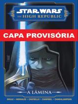 Livro - Star Wars – The High Republic: A Lâmina
