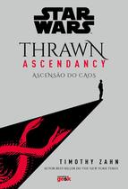 Livro - Star Wars: Thrawn Ascendancy – Livro 1: Ascensão do Caos Livro - Star Wars: Thrawn Ascendancy – Livro 1: Ascensão do Caos