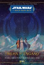 Livro - Star Wars: Trilha do engano (The High Republic)