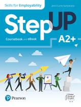 Livro - Step Up, Skills For Employability Self-Study With Print And Ebook A2+