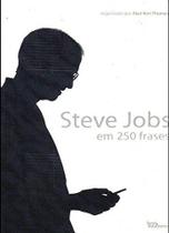 Livro - Steve Jobs em 250 frases Livro - Steve Jobs em 250 frases