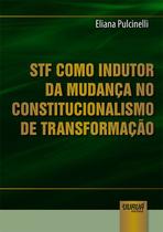 Livro - STF como Indutor da Mudança no Constitucionalismo de Transformação