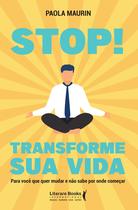 Livro - Stop! Transforme sua vida