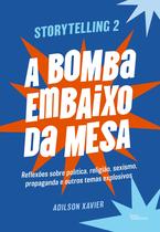 Livro - Storytelling 2: A bomba embaixo da mesa Livro - Storytelling 2: A bomba embaixo da mesa
