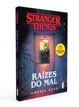 Livro - Stranger Things: Raízes Do Mal