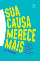 Livro - Sua causa merece mais