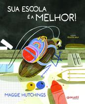 Livro - Sua escola é a melhor!